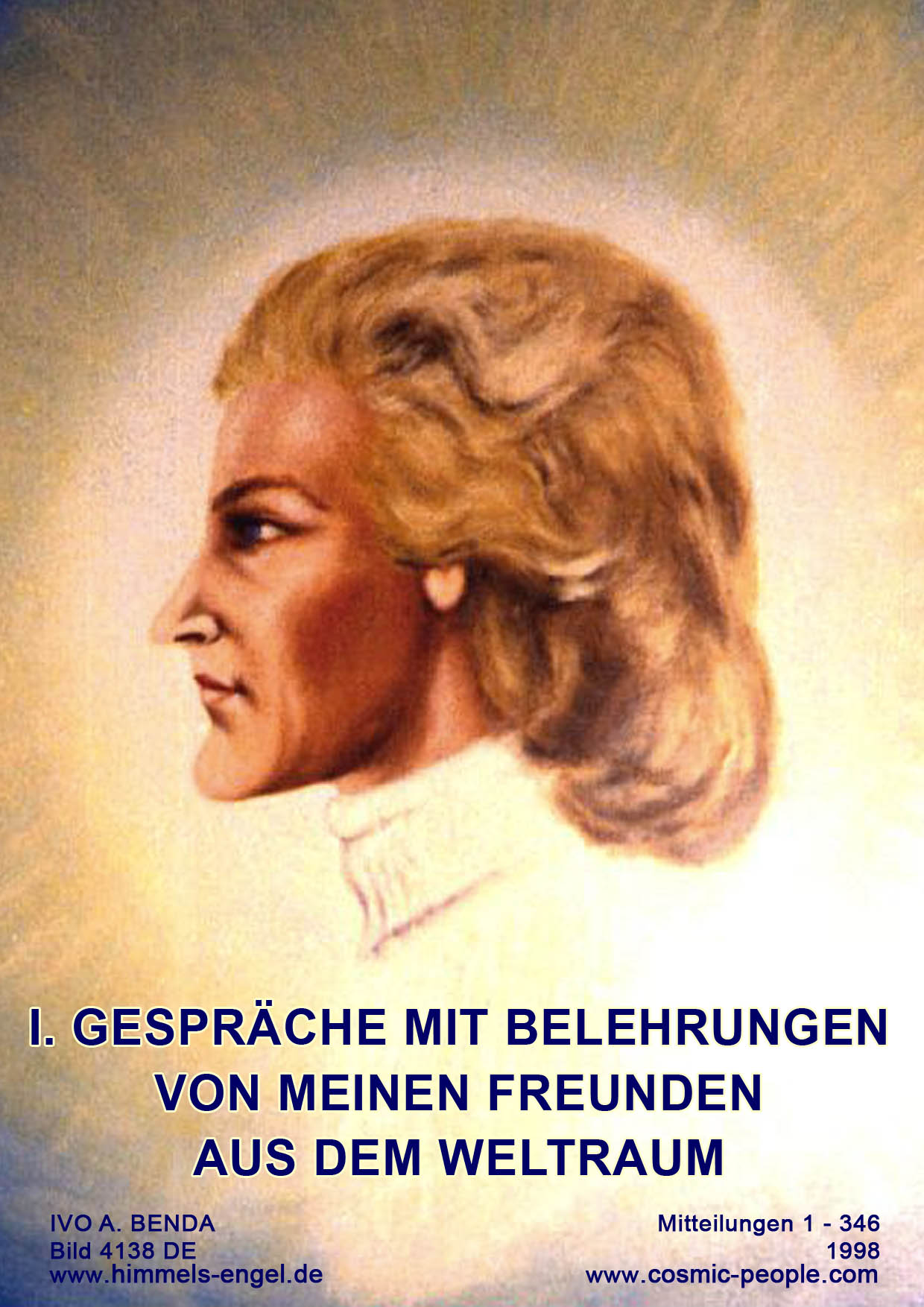GESPR�CHE MIT BELEHRUNGEN VON MEINEN FREUNDEN AUS DEM WELTRAUM